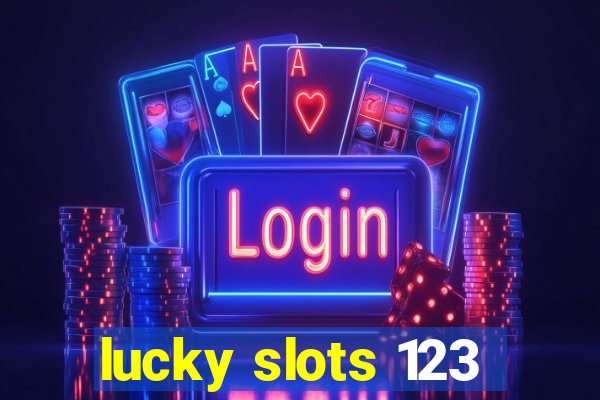 lucky slots 123